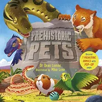Prehistorické domáce zvieratá - Prehistoric Pets