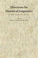Smery pre historickú lingvistiku: Reprint originálu z roku 1968 - Directions for Historical Linguistics: Reprint of the 1968 Original