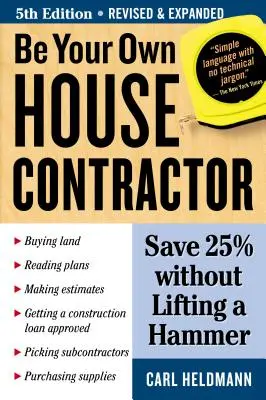 Buďte svojím vlastným dodávateľom domu: Ušetrite 25 % bez toho, aby ste zdvihli kladivo - Be Your Own House Contractor: Save 25% Without Lifting a Hammer