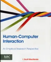 Interakcia človeka s počítačom: Empirická výskumná perspektíva - Human-Computer Interaction: An Empirical Research Perspective