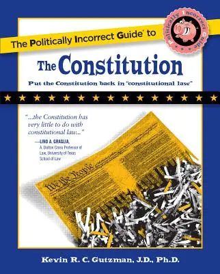 Politicky nekorektný sprievodca ústavou - The Politically Incorrect Guide to the Constitution