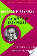 Šesť nie príliš jednoduchých dielov: Einsteinova relativita, symetria a časopriestor - Six Not-So-Easy Pieces: Einstein's Relativity, Symmetry, and Space-Time