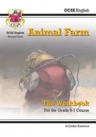 Grade 9-1 GCSE English - Animal Farm Pracovný zošit (obsahuje odpovede) - Grade 9-1 GCSE English - Animal Farm Workbook (includes Answers)