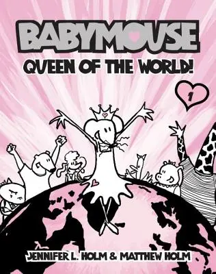 Babymouse #1: Kráľovná sveta! - Babymouse #1: Queen of the World!
