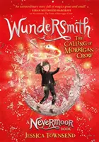 Wundersmith - Volanie Morrigan Crowovej Kniha 2 - Wundersmith - The Calling of Morrigan Crow Book 2