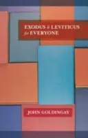 Exodus a Levitikus pre každého (Goldingay The Revd Dr John (Author)) - Exodus and Leviticus for Everyone (Goldingay The Revd Dr John (Author))