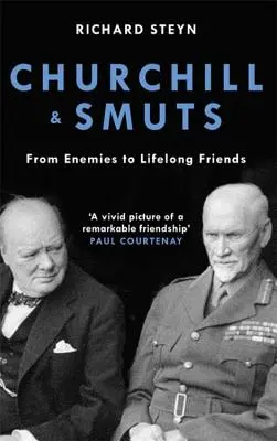 Churchill & Smuts: Od nepriateľov k celoživotným priateľom - Churchill & Smuts: From Enemies to Lifelong Friends