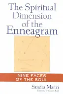Duchovný rozmer enneagramu: Deväť tvárí duše - The Spiritual Dimension of the Enneagram: Nine Faces of the Soul