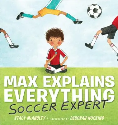 Max vysvetľuje všetko: futbalový expert - Max Explains Everything: Soccer Expert