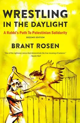 Zápasenie na dennom svetle: Cesta rabína k palestínskej solidarite - Wrestling in the Daylight: A Rabbi's Path to Palestinian Solidarity