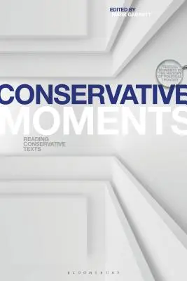 Konzervatívne momenty: Čítanie konzervatívnych textov - Conservative Moments: Reading Conservative Texts