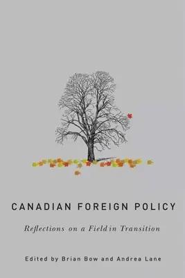 Kanadská zahraničná politika: Úvahy o oblasti, ktorá prechádza zmenami - Canadian Foreign Policy: Reflections on a Field in Transition