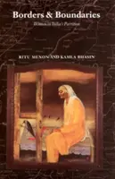 Hranice a ohraničenia: Ako ženy prežívali rozdelenie Indie - Borders and Boundaries: How Women Experienced the Partition of India