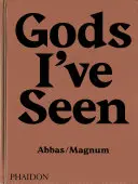 Bohovia, ktorých som videl: Cesty medzi hinduistami - Gods I've Seen: Travels Among Hindus