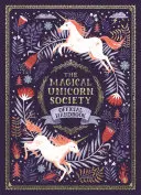Oficiálna príručka Magickej spoločnosti jednorožcov - The Magical Unicorn Society Official Handbook