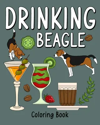 Omaľovánky pre bígla na pitie - Drinking Beagle Coloring Book