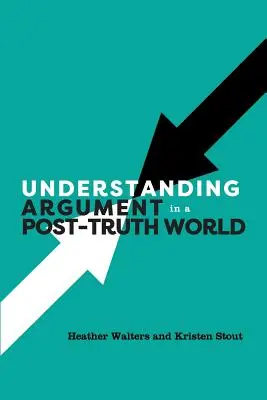 Porozumieť argumentom vo svete po pravde - Understanding Argument in a Post-Truth World