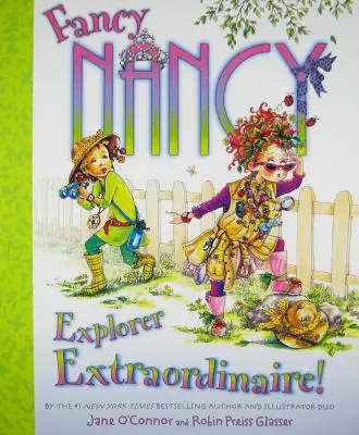 Fancy Nancy: Nancy Nancy: Mimoriadna objaviteľka! - Fancy Nancy: Explorer Extraordinaire!