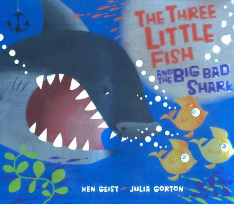 Tri malé rybky a veľký zlý žralok - The Three Little Fish and the Big Bad Shark