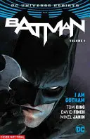Batman, 1. diel: Ja som Gotham (Rebirth) - Batman, Volume 1: I Am Gotham (Rebirth)
