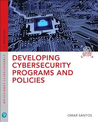 Vývoj programov a politík kybernetickej bezpečnosti - Developing Cybersecurity Programs and Policies