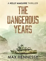 Nebezpečné roky - Dangerous Years