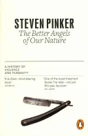 Lepší anjeli našej prirodzenosti - História násilia a ľudskosti - Better Angels of Our Nature - A History of Violence and Humanity