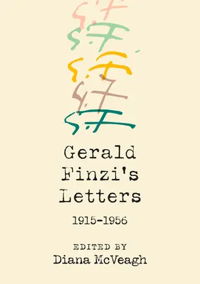 Listy Geralda Finziho, 1915-1956 - Gerald Finzi's Letters, 1915-1956