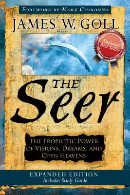 Vidiaci: Prorocká moc vízií, snov a otvoreného neba - The Seer: The Prophetic Power of Visions, Dreams, and Open Heavens