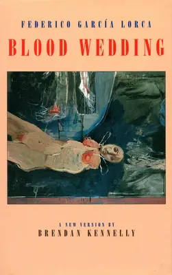 Krvavá svadba: Bodas de Sangre - Blood Wedding: Bodas de Sangre