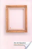 Otázka umenia - The Art Question