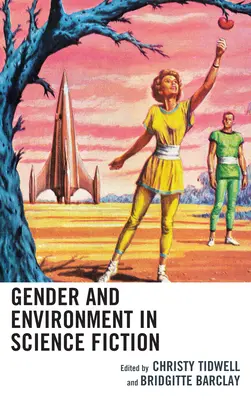 Rod a prostredie vo vedeckej fantastike - Gender and Environment in Science Fiction
