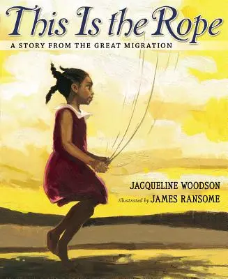 Toto je lano: Príbeh z veľkej migrácie - This Is the Rope: A Story from the Great Migration