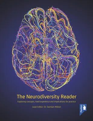 Čítanka o neurodiverzite: Skúmanie pojmov, životných skúseností a dôsledkov pre prax - The Neurodiversity Reader: Exploring Concepts, Lived Experience and Implications for Practice