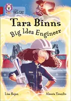 Tara Binns: Inžinierka veľkých nápadov: Skupina 14/Rubín - Tara Binns: Big Idea Engineer: Band 14/Ruby