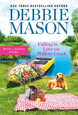 Zamilovať sa na Willow Creek: obsahuje bonusový príbeh - Falling in Love on Willow Creek: Includes a Bonus Story