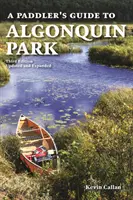 Sprievodca vodáka po Algonquin Parku - A Paddler's Guide to Algonquin Park