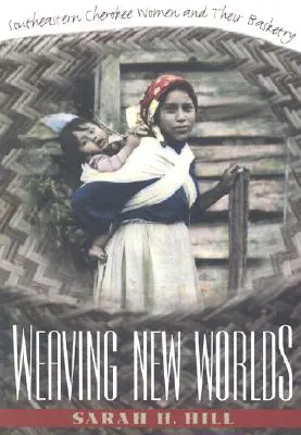 Tkanie nových svetov: juhovýchodné ženy z kmeňa Cherokee a ich košikárstvo - Weaving New Worlds: Southeastern Cherokee Women and Their Basketry