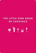 Malá ružová kniha koktailov - The Little Pink Book of Cocktails