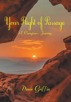 Váš obrad prechodu: Cesta opatrovateľa - Your Rite of Passage: A Caregiver's Journey