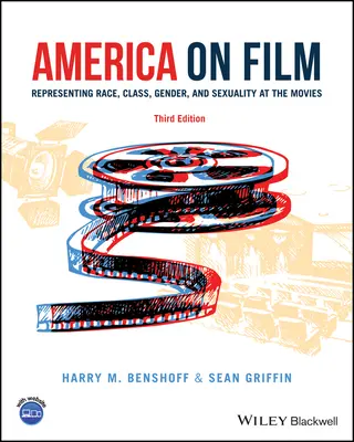 Amerika vo filme: Amerika vo filme: reprezentácia rasy, triedy, pohlavia a sexuality vo filmoch - America on Film: Representing Race, Class, Gender, and Sexuality at the Movies