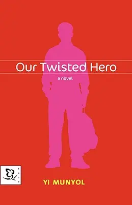 Náš zvrátený hrdina - Our Twisted Hero