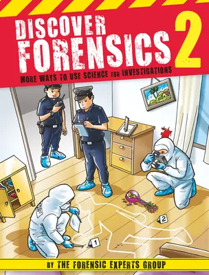 Objavte kriminalistiku 2: Ďalšie spôsoby využitia vedy pri vyšetrovaní - Discover Forensics 2: More Ways to Use Science for Investigations