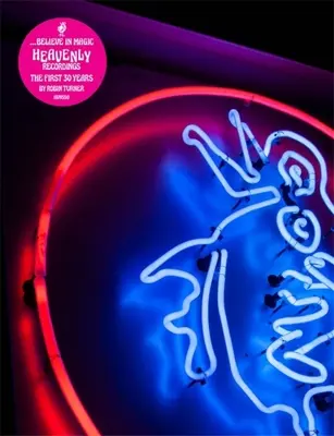 Veriť v mágiu: 30 rokov nebeských nahrávok - Believe in Magic: 30 Years of Heavenly Recordings