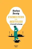 Stretnutia a osudy: Rozlúčka s Európou - Encounters and Destinies: A Farewell to Europe