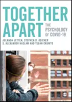 Spolu oddelene: Psychológia Covid-19 - Together Apart: The Psychology of Covid-19