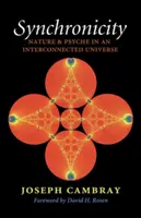 Synchronicita, 15. zväzok: Príroda a psychika v prepojenom vesmíre - Synchronicity, Volume 15: Nature and Psyche in an Interconnected Universe