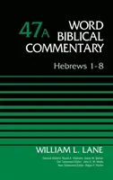 Židom 1-8, zväzok 47a, 47 - Hebrews 1-8, Volume 47a, 47