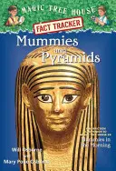 Múmie a pyramídy: Múmie v dopoludňajších hodinách: Pyramídy a pyramídy: sprievodca literatúrou faktu ku knihe Magic Tree House #3: Múmie v dopoludňajších hodinách - Mummies and Pyramids: A Nonfiction Companion to Magic Tree House #3: Mummies in the Morning