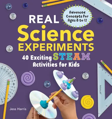 Skutočné vedecké experimenty: 40 vzrušujúcich parných aktivít pre deti - Real Science Experiments: 40 Exciting Steam Activities for Kids